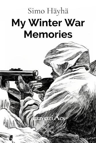 Simo Hayha: My Winter War Memories