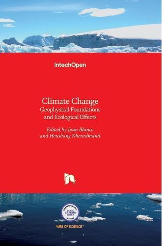 Climate Change: Geophysical Foundations and Ecological Effects