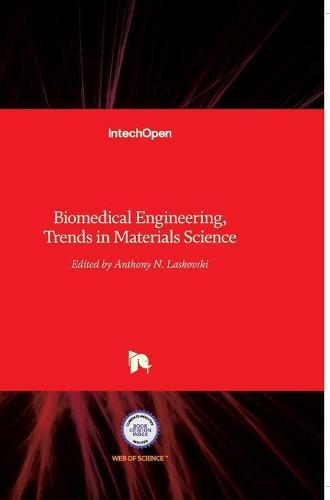 Biomedical Engineering: Trends in Materials Science