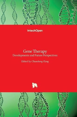 Gene Therapy: Developments and Future Perspectives