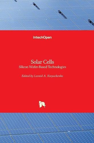 Solar Cells: Silicon Wafer-Based Technologies