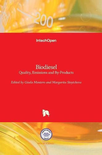 Biodiesel: Quality, Emissions and By-Products