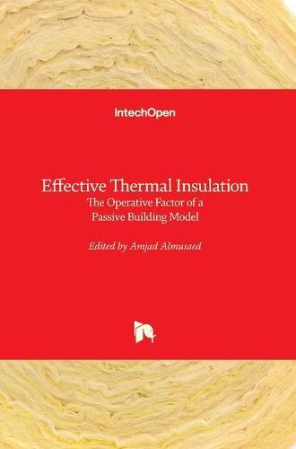Effective Thermal Insulation: The Operative Factor of a Passive Building Model