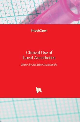 Clinical Use of Local Anesthetics
