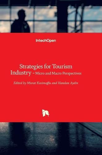 Strategies for Tourism Industry: Micro and Macro Perspectives