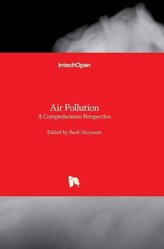 Air Pollution: A Comprehensive Perspective