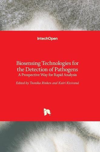 Biosensing Technologies for the Detection of Pathogens: A Prospective Way for Rapid Analysis