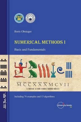Numerical Methods I - Basis and Fundamentals