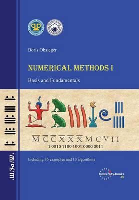 Numerical Methods I - Basis and Fundamentals