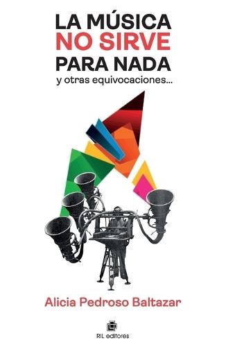 La música no sirve para nada y otras equivocaciones