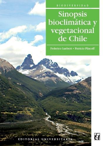 Sinopsis bioclímatica y vegetacional de Chile