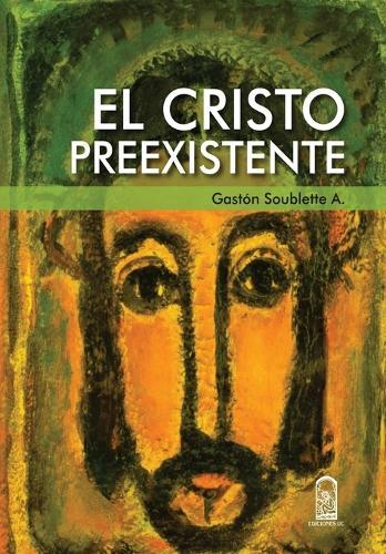 El Cristo preexistente