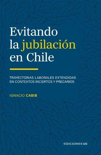 Evitando la jubilación en Chile