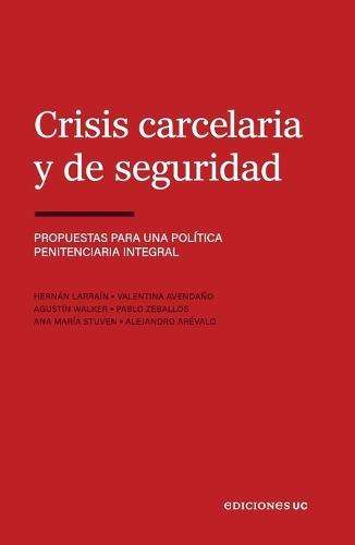 Crisis carcelaria y de seguridad