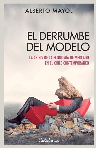 El derrumbe del modelo