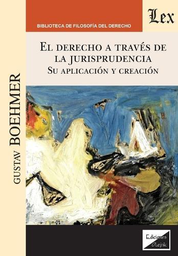 Derecho a través de la jurisprudencia