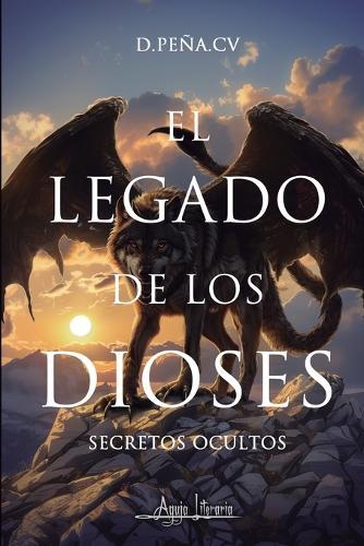 El legado de los dioses: Secretos ocultos