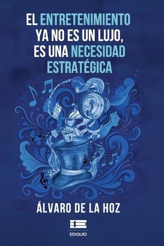 El entretenimiento ya no es un lujo, es una necesidad estratégica