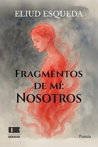 Fragmentos de mí: nosotros