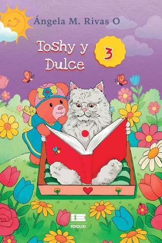 Toshy y dulce 3