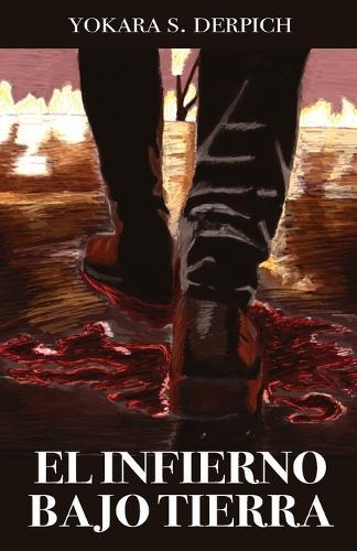 El infierno bajo tierra