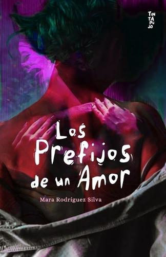 Los prefijos de un amor