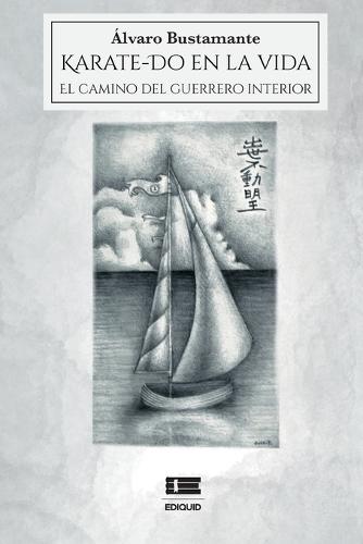 Karate-Do en la vida: El camino del guerrero interior