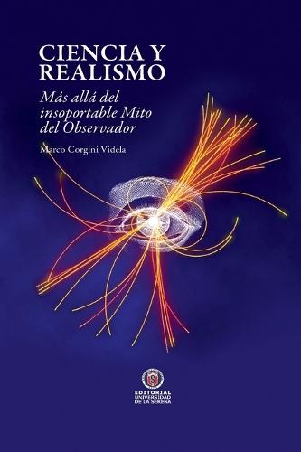 Ciencia y Realismo. Más allá del insoportable Mito del Observador
