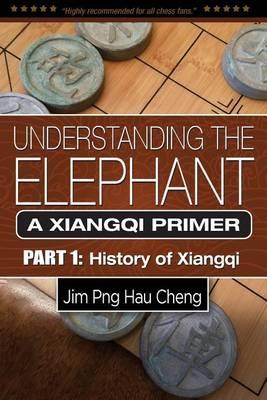 Understanding the Elephant: A Xiangqi Primer Part 1: History of Xiangqi