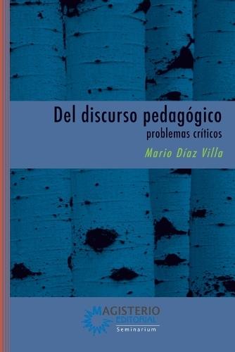 Del discurso pedagógico: problemas críticos