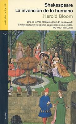 Shakespeare: La Invencion de Lo Humano