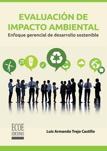 Evaluación de impacto ambiental - 1ra edición