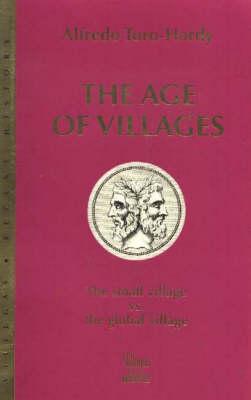 Age of Villages: The Small Village Vs the Global Village