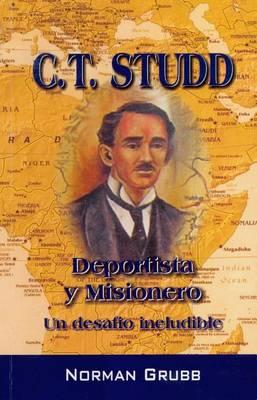 C.T. Studd Deportista y Misionero