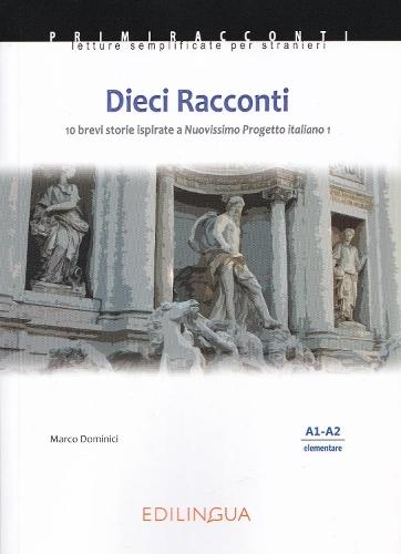 Primiracconti: Dieci Racconti. Libro (A1-A2)