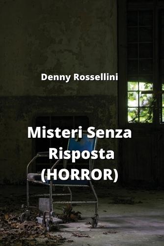 Misteri Senza Risposta (HORROR)