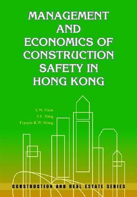 Management and Economics of Construction Safety in Hong Kong
