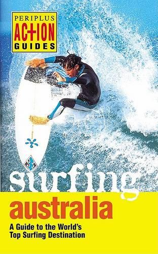 Surfing Australia: A Guide to the Best Surfing Down Under