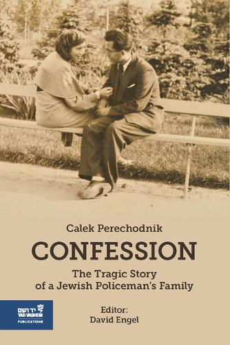 Confession: The Story of a Jewish Family During the Nazi Occupation of Poland