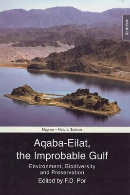 Aqaba-Eilat, the Improbable Gulf: Environment, Biodiversity and Preservation