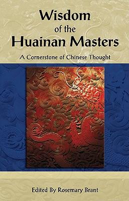 Wisdom of the Huainan Masters: A Cornerstone of Chinese Thought