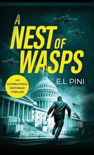 A Nest of Wasps: An International Espionage Thriller