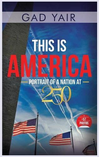 This is America: Portrait of a Nation at 250