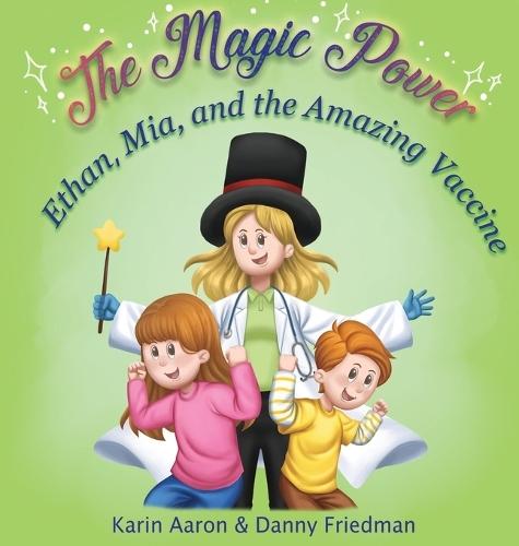 Ethan, Mia, and the Amazing Vaccine: Kids' Visit to the Doctor: Overcoming Fear of Shots and Learning about Health, Viruses, and Germs-in This Children's Vaccine Book.