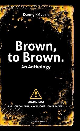 Brown, to Brown.: An Anthology