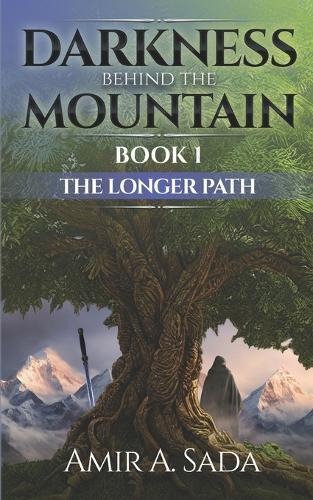Darkness Behind The Mountain: The Longer Path