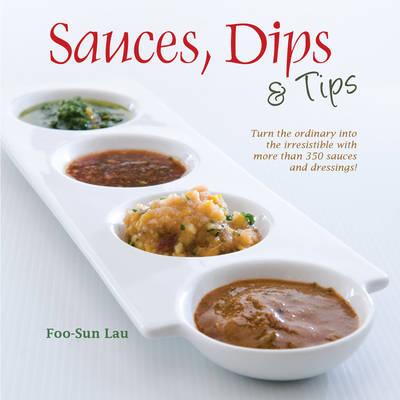Sauces, Dips and Tips