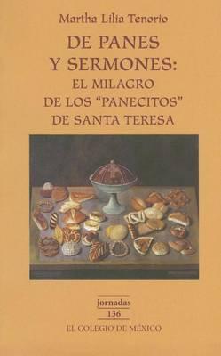de Panes y Sermones: El Milagro de Los Panecitos de Santa Teresa