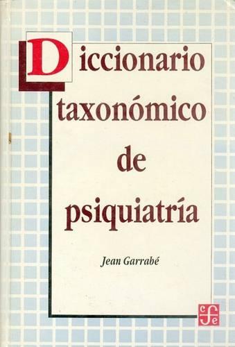 Diccionario Taxonomico de Psiquiatria