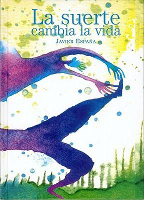 La Suerte Cambia la Vida